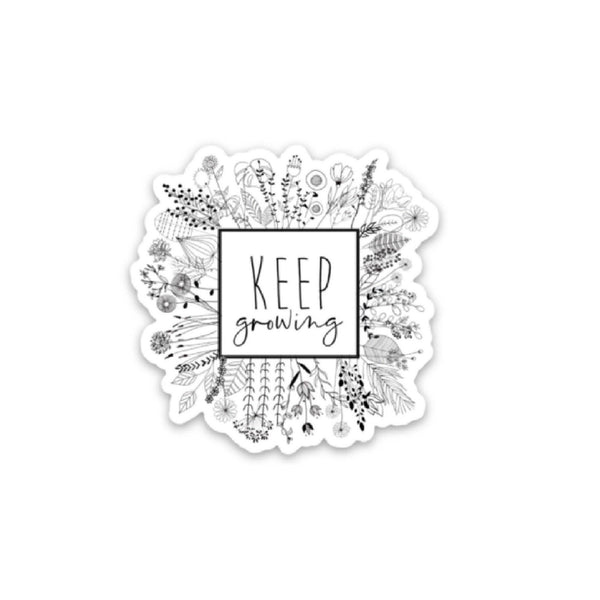 Keep Growing Sticker | Mental Health Sticker Quotes